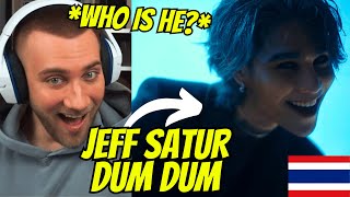 OMG!! Jeff Satur – Dum Dum (ดึมดึม)【Official Music Video】 - REACTION