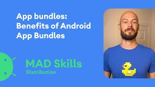 App Bundles: Building your first app bundle - MAD Skills screenshot 2