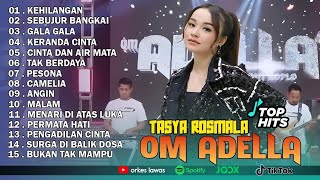 TASYA ROSMALA - KEHILANGAN, SEBUJUR BANGKAI || OM ADELLA FULL ALBUM TERBARU 2025