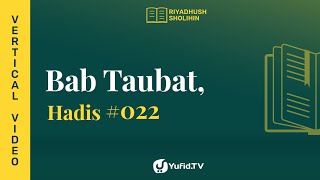 Kitab Riyadhus Shalihin Bab 2 Hadits 22 - Bertaubat dari Zina & Hukuman bagi Pelaku Zina - Yufid TV