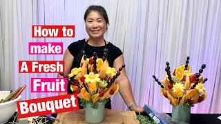 How to Make a Fresh Fruit Bouquet