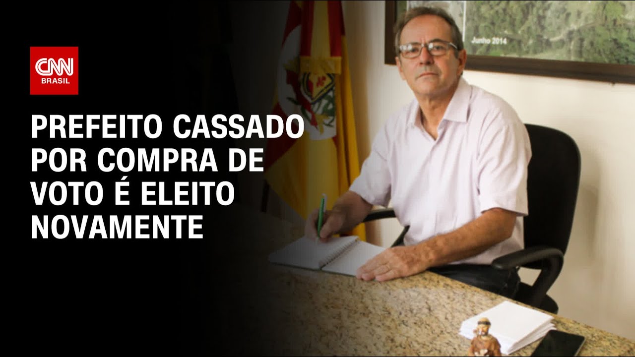 Prefeito cassado por compra de voto é eleito novamente | CNN NOVO DIA ...