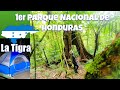 Aventura en Parque Nacional La Tigra + ¿Un pueblo &quot;Fantasma&quot;?