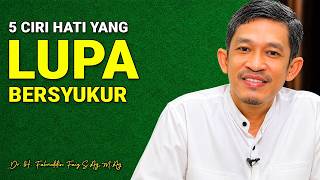 5 Ciri Hati yang Lupa Cara Bersyukur | Dr. H. Fahruddin Faiz, S.Ag M.Ag | Channel Ngaji Filsafat