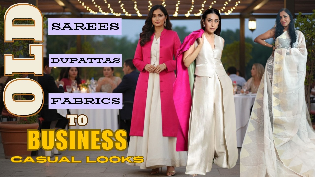 Saree to Power Dressing | Upcycle Old Saree & Dupatta to Classy Semi Formal & Casual Office Outfits