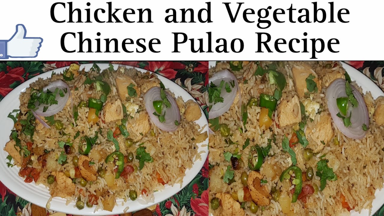 Chicken And Vegetable Pulao Recipe | Chinese Pulao Recipe | Vegetable ...
