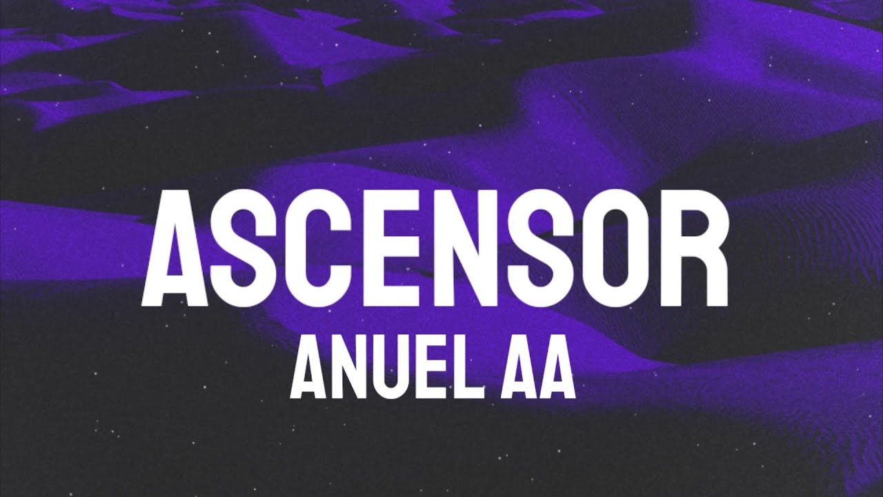 Ver Anuel AA - Ascensor (Letra/Lyrics) no YouTube Ver Anuel AA - Ascensor (Letra/Lyrics) no YouTube