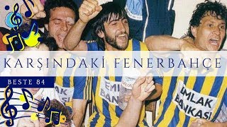 📣 Karşındaki Fenerbahçe - 84