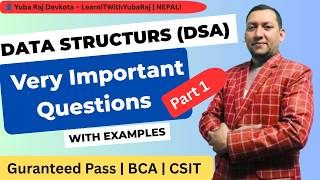 DSA Important Questions Part 1 | Linked List, Stack, Queue, Trees, Heap | CSIT &amp; BCA Exam तैयारी
