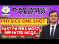 Bahria University CBT Entrance Test Preparation | Physics One Shot | Past Papers Most Repeated MCQs