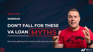 Don’t Fall for These VA Loan Myths