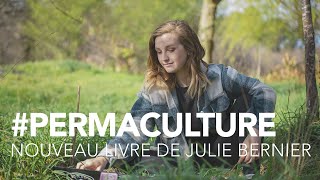 Le Manuel De La Permaculture, De Julie Bernier