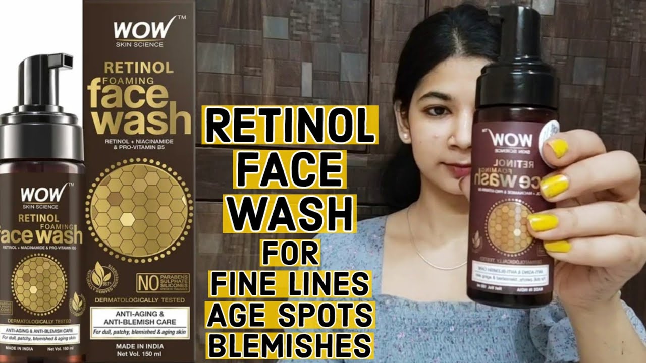 Wow RETINOL Foaming Face Wash Review/Best Face wash For Fine lines, Age spots &Blemishes/
