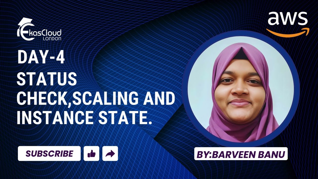 Status check,Scaling and Instance state. by Barveen Banu 