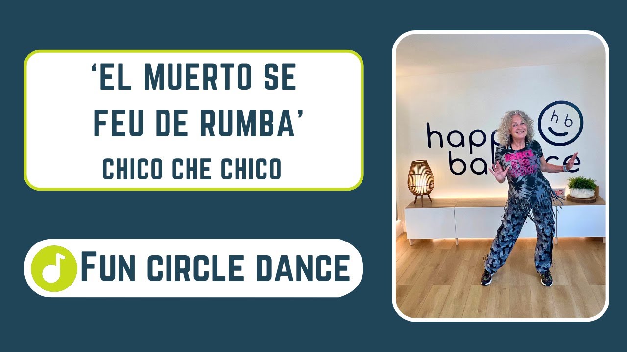 'EL MUERTO SE FEU DE RUMBA' by Chico Che Chico | Fun Circle Dance Zumba Fitness® / Zumba Gold®