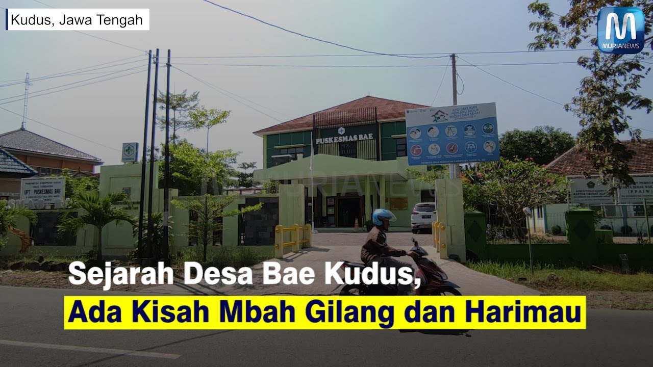 Sejarah Desa Bae Kudus Ada Kisah Mbah Gilang Dan Harimau YouTube sejarah-desa-bae-kudus-ada-kisah-mbah-gilang-dan-harimau-youtube