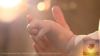 Norex & Adwell feat. Cody Sorenson - Rising Sun (Uplifting Mix)