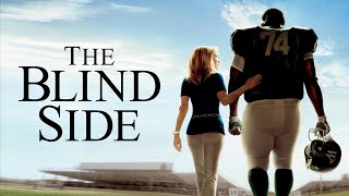 The Blind Side (2009) Movie | Sandra Bullock, Tim McGraw, Quinton Aaron | Review And Facts 