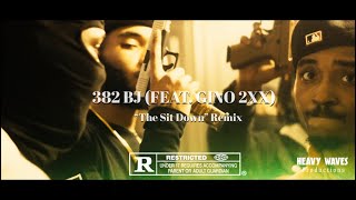382 Bj Feat. Gino 2 The Sit Down Remix Official Video