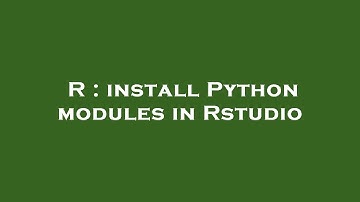 R : install Python modules in Rstudio