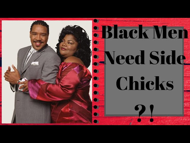 Oh, Monique... : Do Black Men NEED Side Chicks? | ...