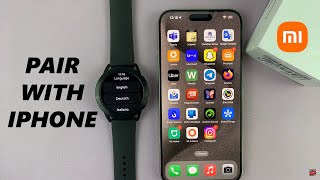 How To Pair Xiaomi Watch S3 With iPhone