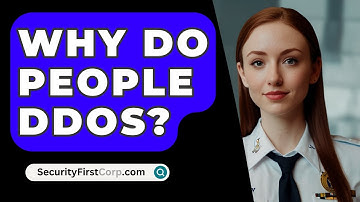 Why Do People DDoS? - SecurityFirstCorp.com