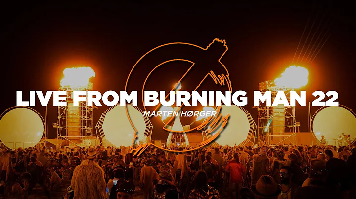 MARTEN HRGER - LIVE AT BURNING MAN 2022 / OPULENT ...