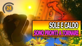 Meteo Sole E Caldo Presto Torneranno, Cè Una Data