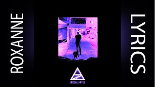 Arizona Zervas - ROXANNE (lyrics)