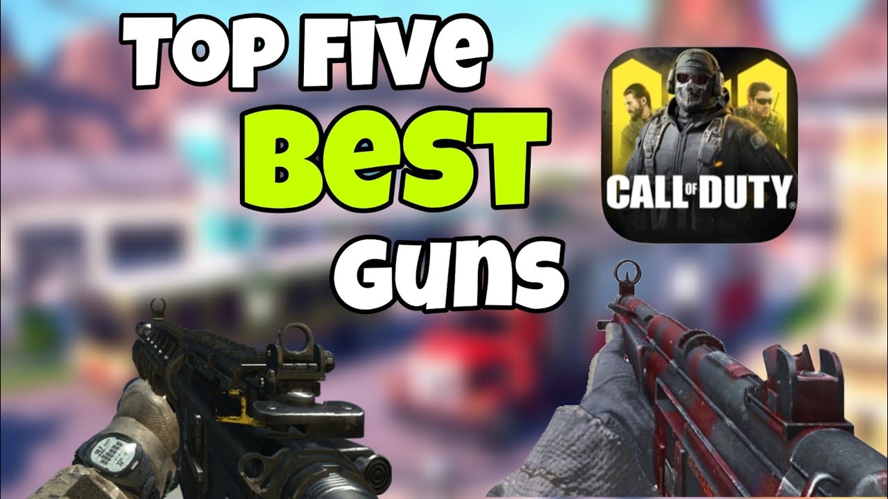 Top 5 Best Guns to use in Call of Duty Mobile Battle Royale YouTube