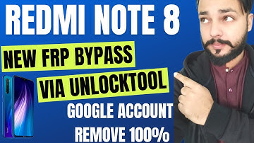 Redmi Note 8 Frp Bypass via Unlock Tool - Delete Google Account 100%
