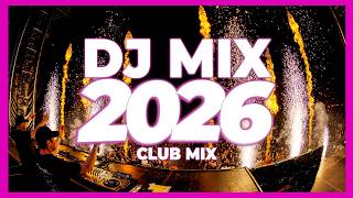 DJ Club Mix 2026 – Disco Remix Nonstop New Songs | Club Music Party Dj Mix