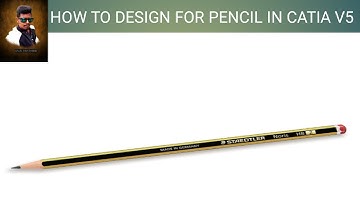 RAJACHRISTOBER -  HOW TO DRAW PENCIL IN CATIA V5