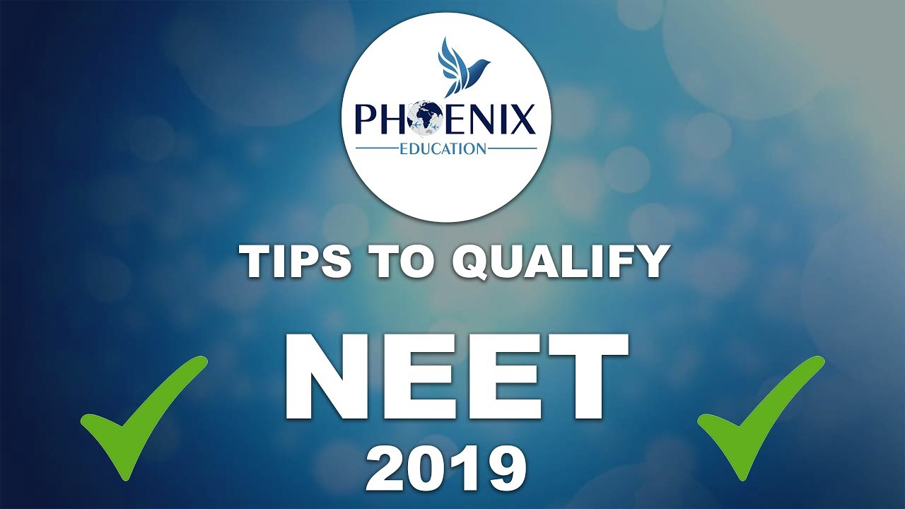 Tips To Qualify NEET | NEET 2019 | Phoenix Education