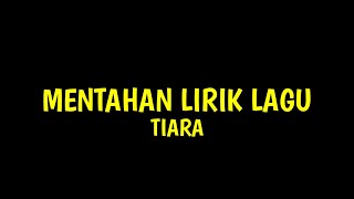 Mentahan Lirik Lagu 30 detik - Tiara || Free  Download via mediafire