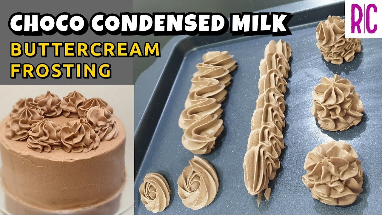 CHOCO CONDENSED MILK BUTTERCREAM FROSTING Buttercream Icing CBC Frosting Recel Creates