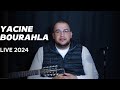 yacine bourahla ( live 2024 🎸)
