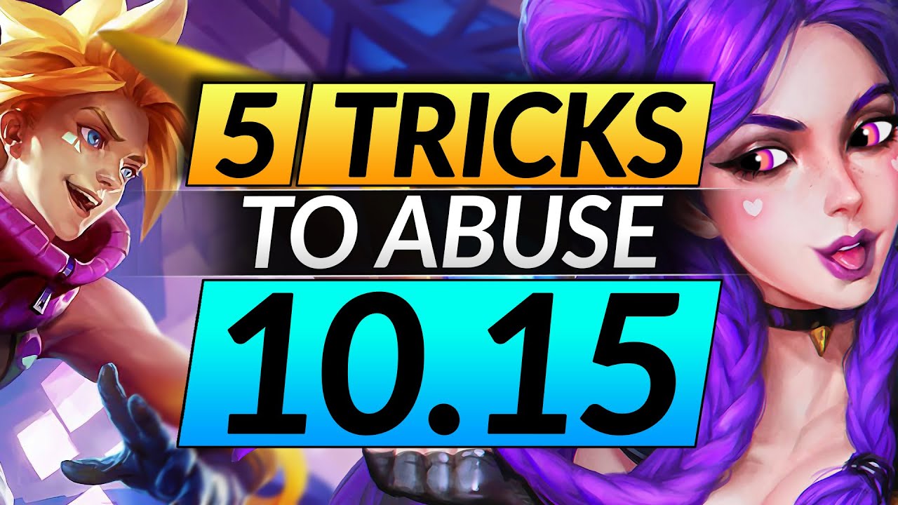 5 BROKEN Tricks to ABUSE in Patch 10.15: Pro Tips to Win More | League of Legends Guide