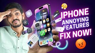 iPhone Annoying Features You Must Fix Right Now
