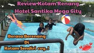 HOTEL SANTIKA MEGA CITY ❣️RECOMMENDED❣️