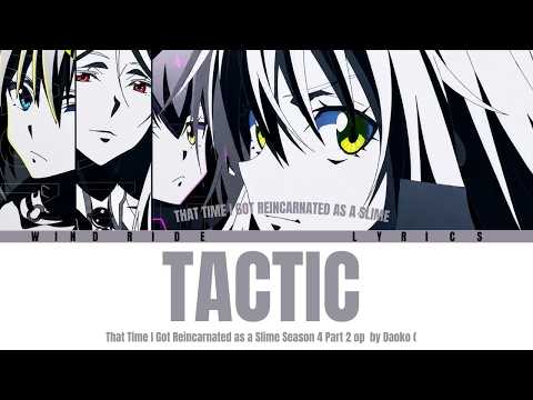 That Time I Got Reincarnated as a Slime Season 4 Part 2 - Opening FULL "TACTIC" by Daoko (Lyrics)
