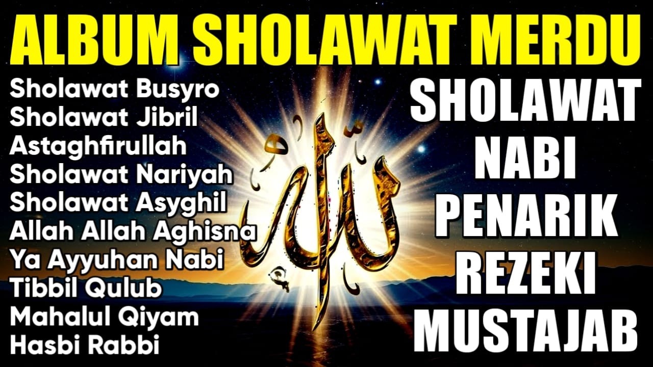 SHOLAWAT JIBRIL PEMBUKA PINTU REZEKI Astaghfirullah SHOLAWAT NABI MERDU TERBARU