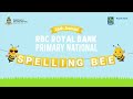 26th Annual RBC Royal Bank Primary National Spelling Bee | 25 November 2025