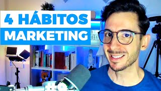 4 Hábitos para Cuando Estás Aprendiendo Marketing