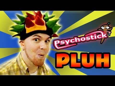 OFFICIAL VIDEO - "Pluh" by PSYCHOSTICK