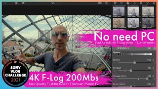 F-Log 200Mbs | iPad Air 2020 | LumaFusion | Sony Vlog Challenge | Vietnam