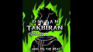DISTAN__TAKBIRAN_[ADIN_ON__THE__BEAT]NEW