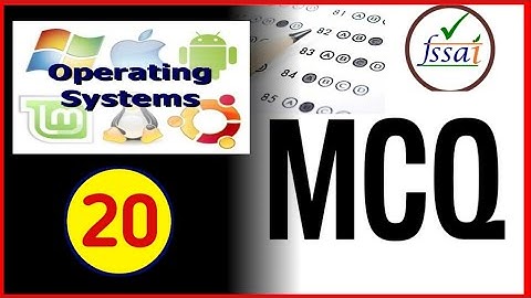 Computer Operating System MCQ | No.20 | FSSAI Computer Literacy MCQ CFSO ,TO & Assistant Exam