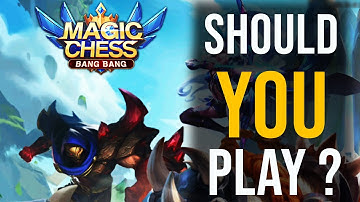 SHOULD YOU PLAY Magic Chess Bang Bang?